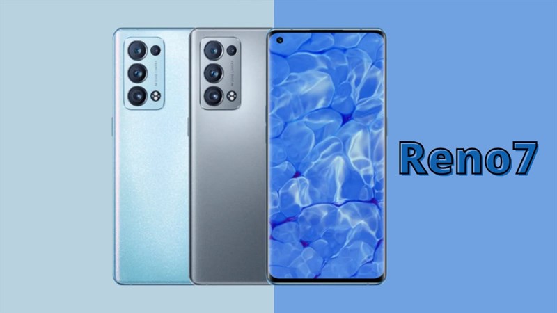 Dòng OPPO Reno7 sẽ ra mắt vào tháng 1 Dòng OPPO Reno7 sẽ ra mắt vào tháng 1