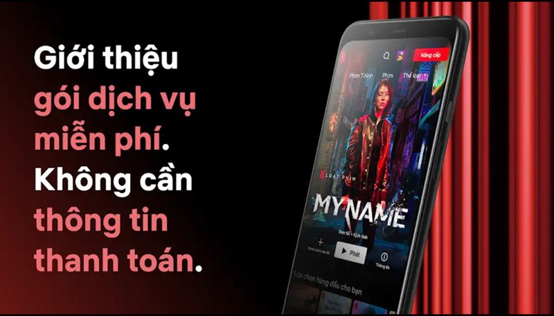 Gói xem phim Netflix miễn phí tại Việt Nam không hề bị dính quảng cáo nào cả. Nguồn: Netflix.