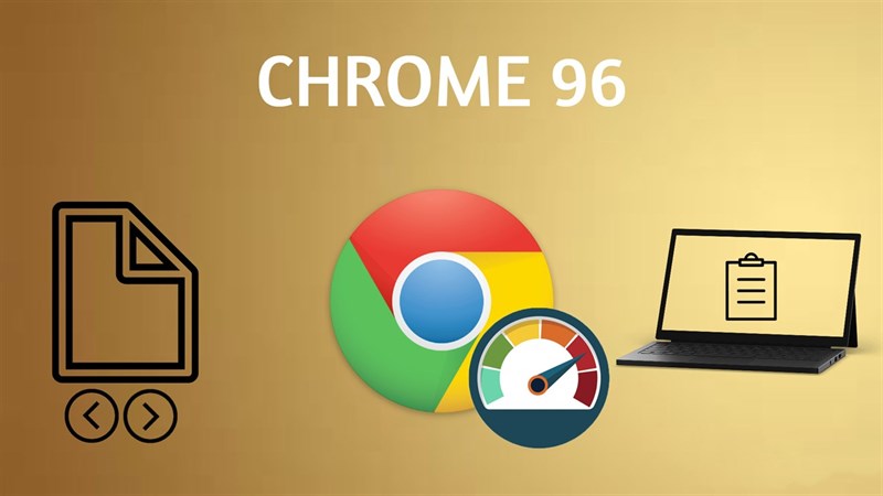 6 tính năng mới trên Google Chrome 96