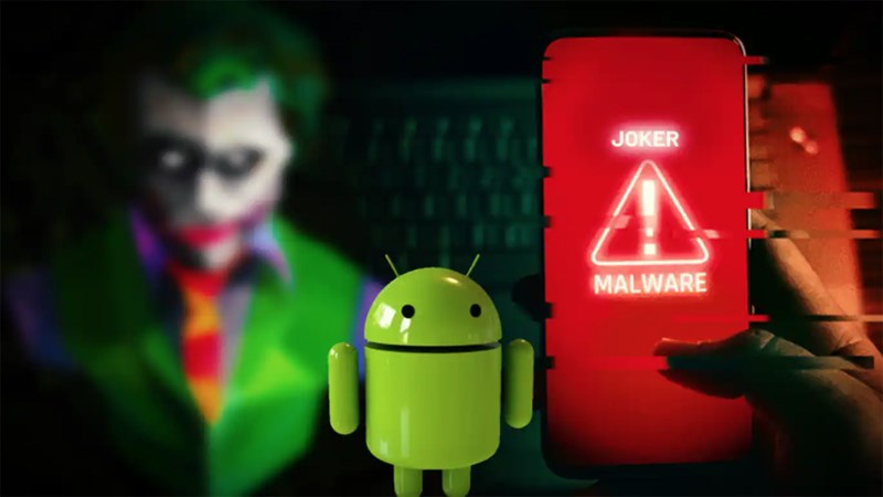 Mã độc Joker xuất hiện trên smartphone Android Mã độc Joker xuất hiện trên smartphone Android