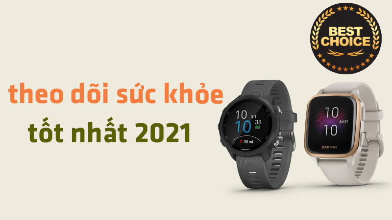 Đồng hồ theo dõi sức khỏe tốt nhất 2021 Đồng hồ theo dõi sức khỏe tốt nhất 2021