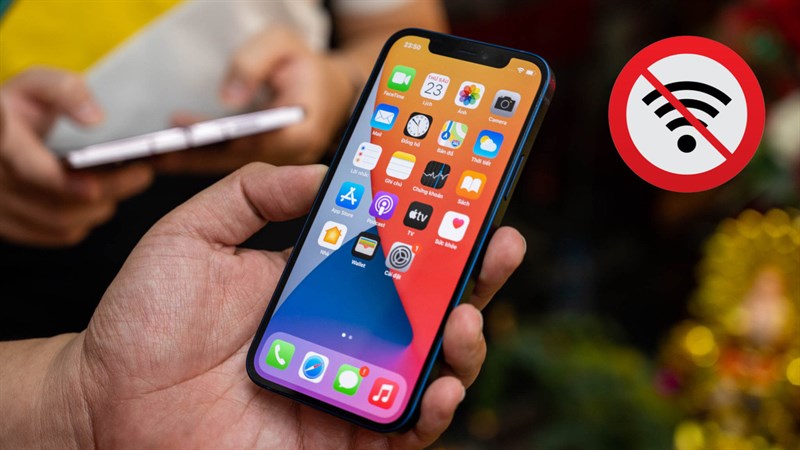 Tại sao iPhone 13 bị lỗi Wi-Fi Tại sao iPhone 13 bị lỗi Wi-Fi