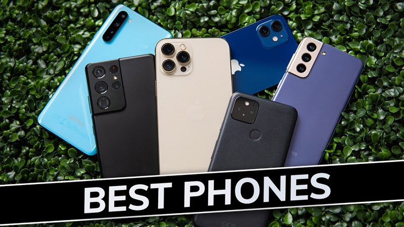 TOP 10 smartphone tốt nhất năm 2021