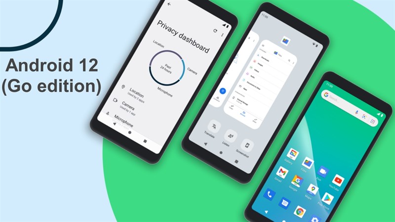 Android 12 (Go edition) ra mắt: Khởi chạy ứng dụng nhanh hơn 30%, pin dùng lâu hơn, nhiều tính năng thông minh hơn và...