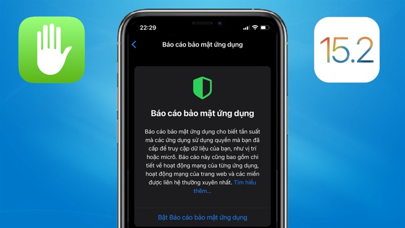 Cách xem báo cáo bảo mật ứng dụng trên iPhone chạy iOS 15.2 Cách xem báo cáo bảo mật ứng dụng trên iPhone chạy iOS 15.2