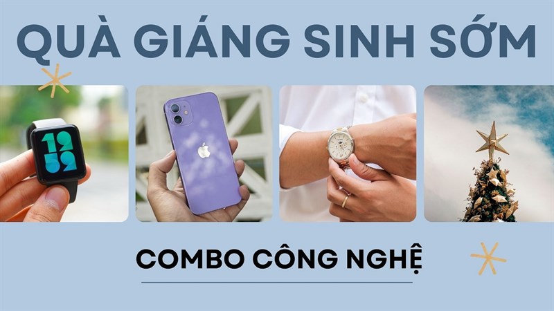 Chọn đồ công nghệ làm quà giáng sinh, mua gì từ chương trình khuyến mãi của Thế Giới Di Động?