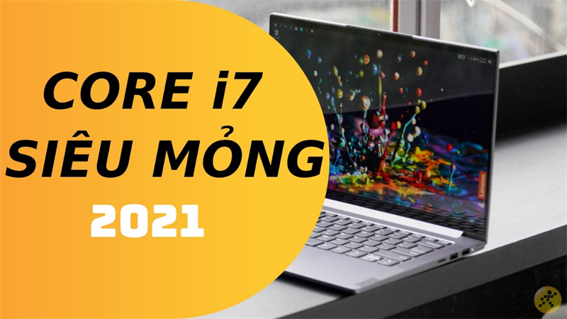Top 5 laptop core i7, siêu mỏng Top 5 laptop core i7, siêu mỏng