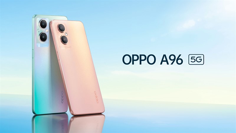 OPPO A96 5G có giá bán hợp lý so với thông số của máy OPPO A96 5G có giá bán hợp lý so với thông số của máy