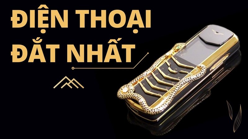 Điện thoại đắt nhất