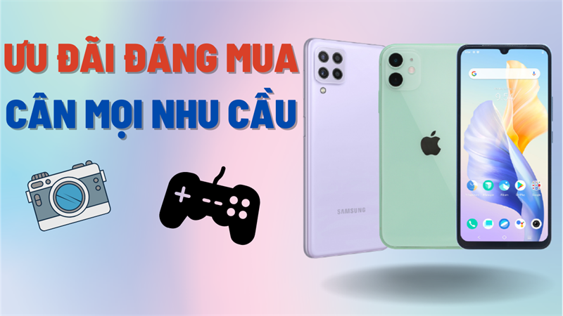 TOP 5 điện thoại ưu đãi đáng mua