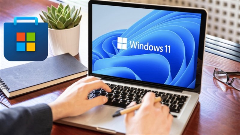 Cách khắc phục lỗi mất Microsoft Store trên Windows 11