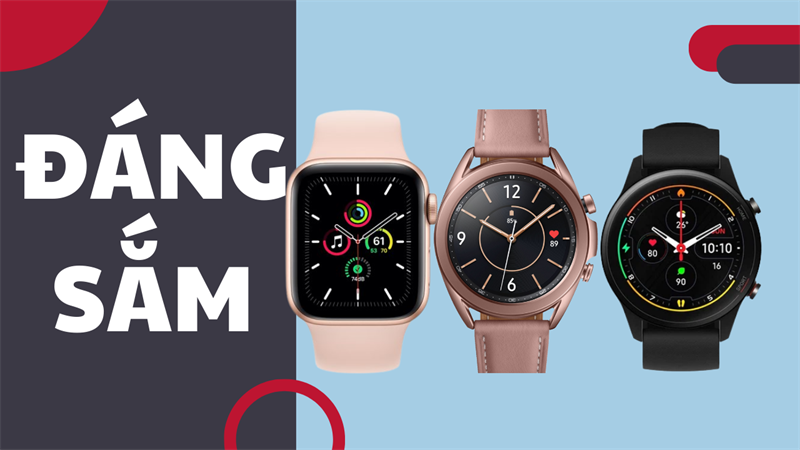 smartwatch đáng sắm smartwatch đáng sắm