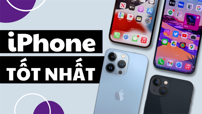 iPhone tốt nhất