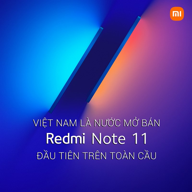 Redmi Note 11 mở bán tại Việt Nam đầu tiên trên toàn cầu