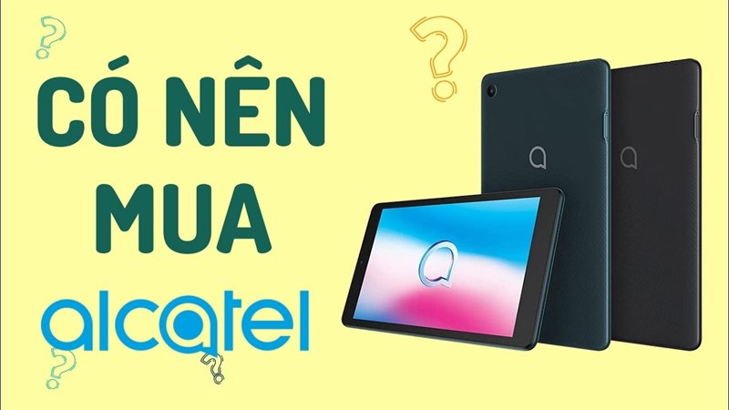 Mua máy tính bảng cho con học online? Đừng bỏ qua Alcatel với màn hình vừa to, pin vừa trâu mà giá chỉ 3-4 triệu thôi đó Mua máy tính bảng cho con học online? Đừng bỏ qua Alcatel với màn hình vừa to, pin vừa trâu mà giá chỉ 3-4 triệu thôi đó