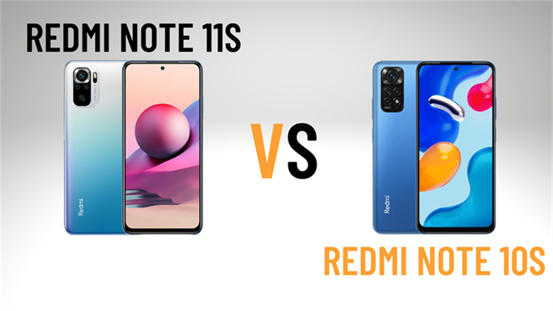 So sánh cấu hình Redmi Note 11S và Redmi Note 10S So sánh cấu hình Redmi Note 11S và Redmi Note 10S