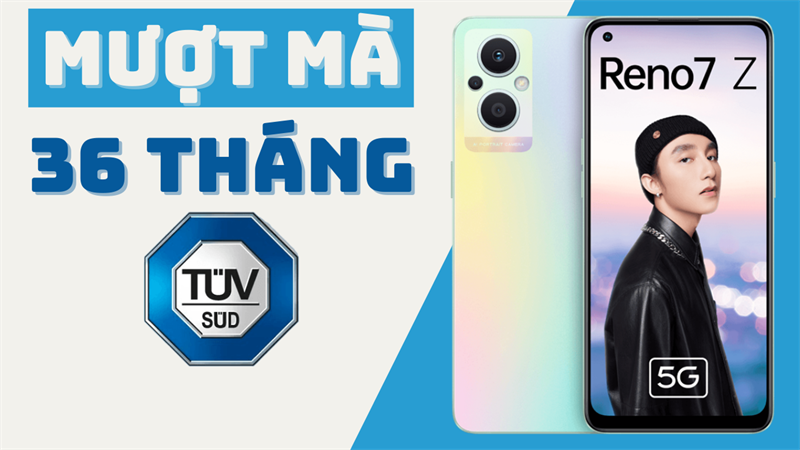 Chứng nhận TÜV SÜD OPPO Reno7 Z 5G có uy tín?