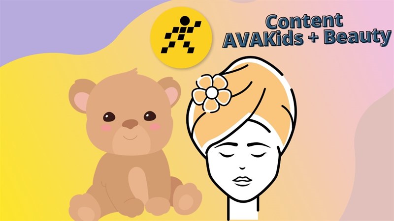 Tuyển dụng nhân viên content AVAKids và sản phẩm Beauty