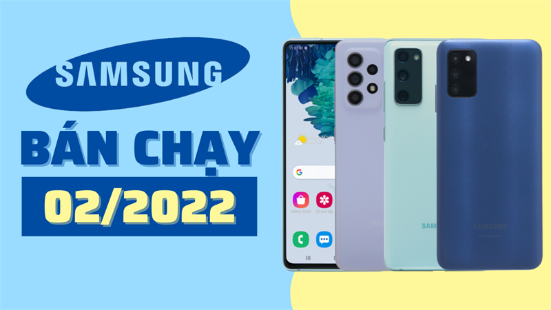 Điện thoại Samsung bán chạy nhất tháng 2 năm 2022 tại Thế Giới Di Động.