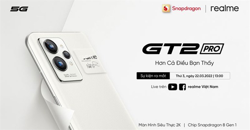 Realme GT 2 Pro sẽ ra mắt tại Việt Nam vào ngày 22/3 Realme GT 2 Pro sẽ ra mắt tại Việt Nam vào ngày 22/3