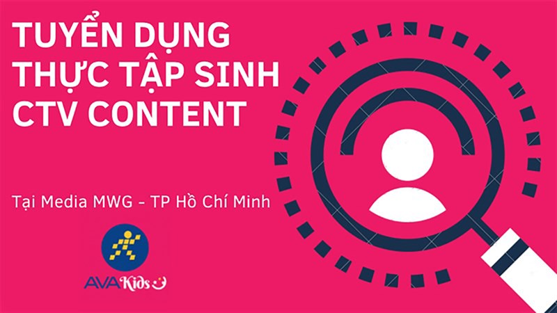 Media MWG tuyển CTV Content, thực tập sinh viết bài lĩnh vực mẹ và bé