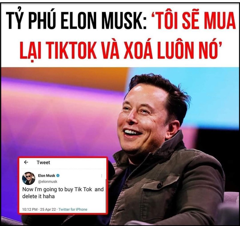 Tỷ phú Elon Musk và tin đồn mua lại Tik Tok