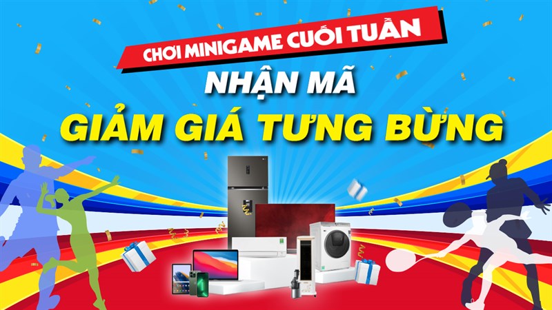 Chơi minigame cuối tuần, săn ngay mã giảm giá đến 200K cực HOT! Chơi minigame cuối tuần, săn ngay mã giảm giá đến 200K cực HOT!