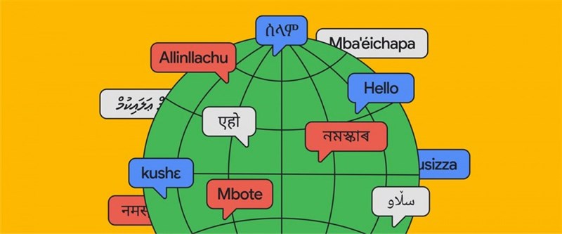 Google Dịch bổ sung hỗ trợ thêm 24 ngôn ngữ, công nghệ dịch thuật mới