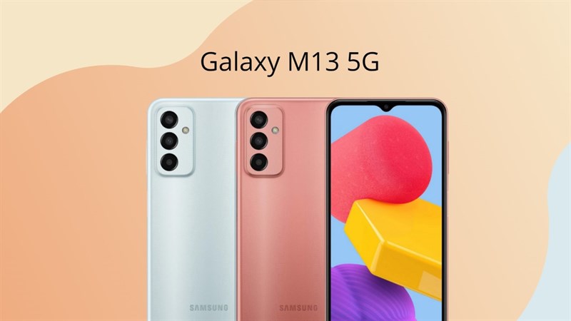 Ấn tượng đầu tiên Samsung Galaxy M13 5G