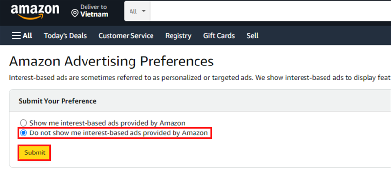 Tích chọn vào dòng Do not show me interest-based ads provided by Amazon > Submit. Tích chọn vào dòng Do not show me interest-based ads provided by Amazon > Submit.