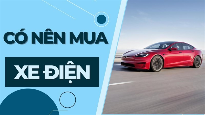 Có nên mua xe điện? Có nên mua xe điện?