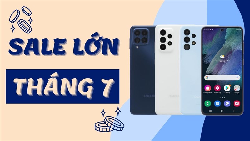 Chiều lòng SamFans với TOP điện thoại Samsung giảm giá nhiều nhất tháng 7