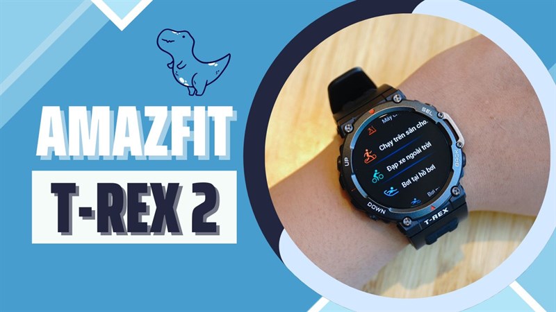 Có nên mua Amazfit T-Rex 2? Có nên mua Amazfit T-Rex 2?