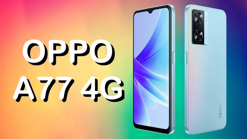 OPPO A77 4G ra mắt OPPO A77 4G ra mắt