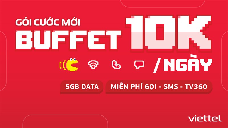 Cách đăng ký gói cước Buffet 10K của Viettel Cách đăng ký gói cước Buffet 10K của Viettel