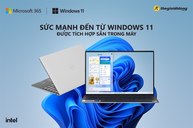 Góc nhìn mới và làm việc sáng tạo cùng Windows 11