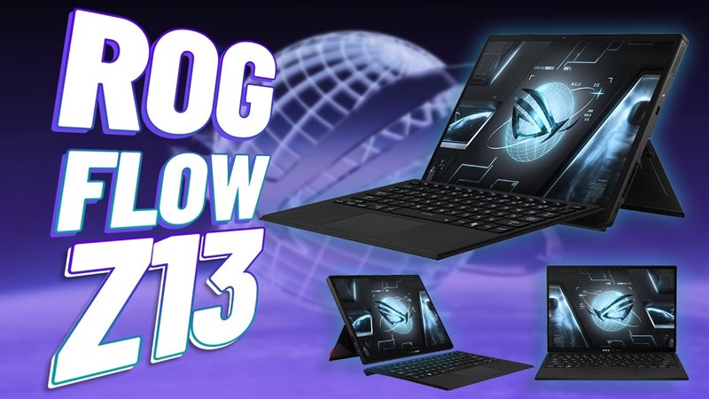Tân binh quái vật Asus Gaming ROG Flow Z13 GZ301Z - laptop Gaming 1 trong 2 với sức mạnh bộc phá của Intel Gen 12 Tân binh quái vật Asus Gaming ROG Flow Z13 GZ301Z - laptop Gaming 1 trong 2 với sức mạnh bộc phá của Intel Gen 12