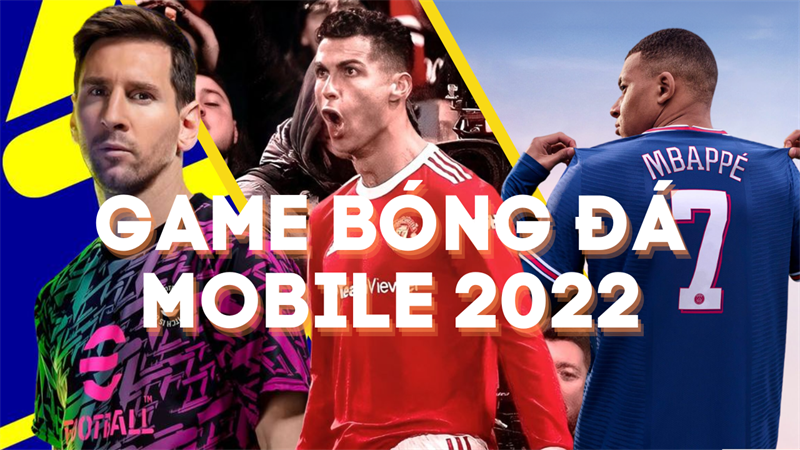 Cuồng nhiệt mùa World Cup bùng nổ cùng TOP game bóng đá trên điện thoại 2022 Cuồng nhiệt mùa World Cup bùng nổ cùng TOP game bóng đá trên điện thoại 2022