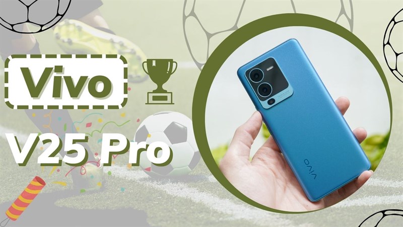 Có nên mua Vivo V25 Pro Có nên mua Vivo V25 Pro