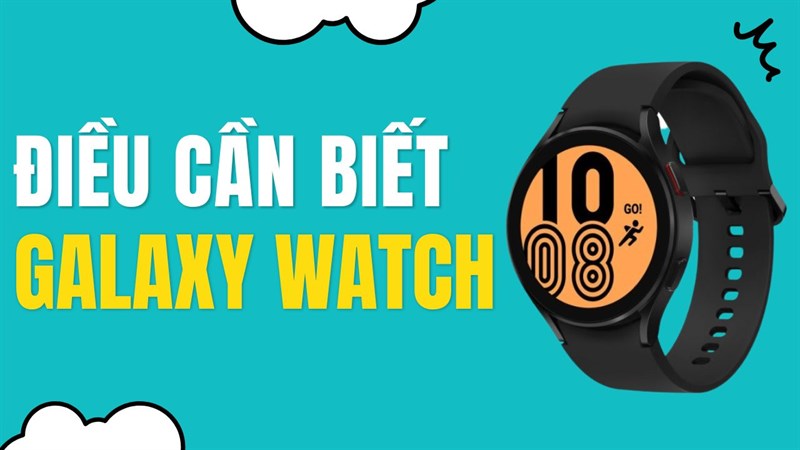 Những điều cần biết về smartwatch Samsung