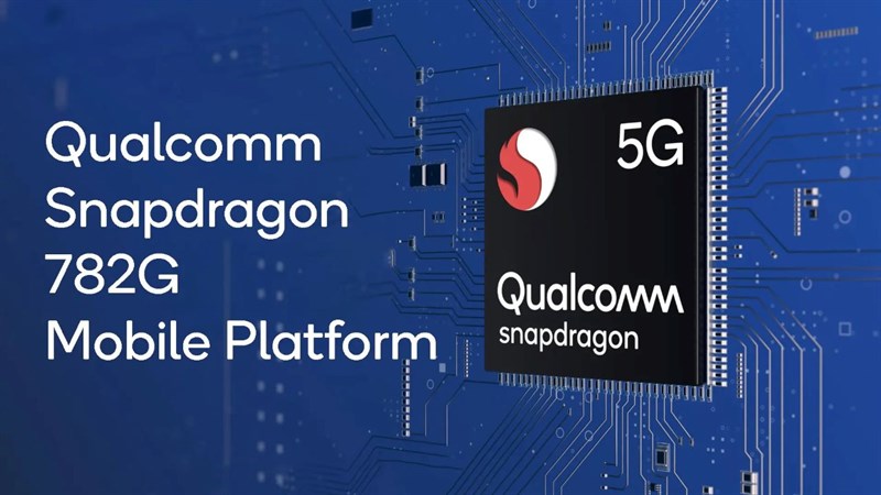 Qualcomm chính thức ra mắt Snapdrangon 782G: Hiệu năng có sự nâng cấp Qualcomm chính thức ra mắt Snapdrangon 782G: Hiệu năng có sự nâng cấp