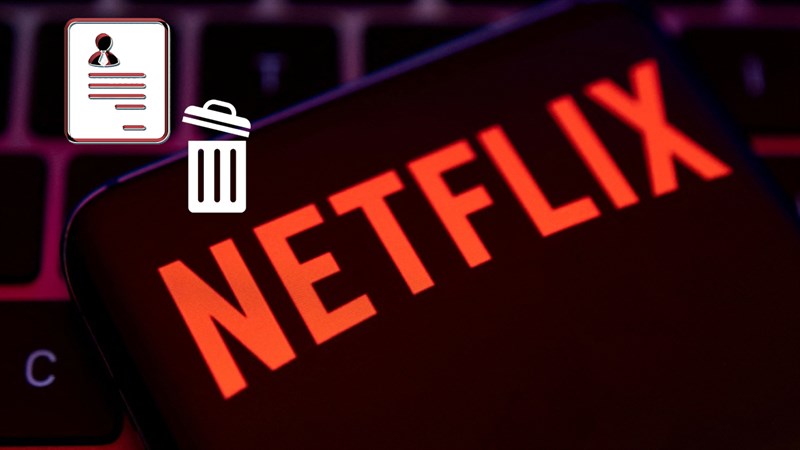 Cách xóa hồ sơ trong Netflix