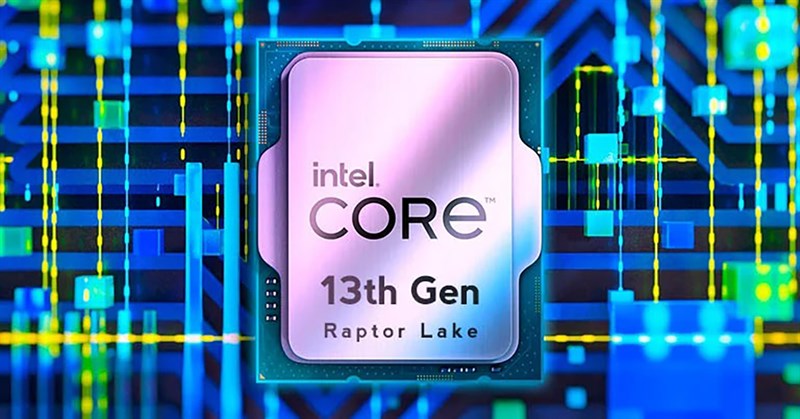 Tất Tần Tật chip Intel thế hệ 13 Raptor Lake Tất Tần Tật chip Intel thế hệ 13 Raptor Lake