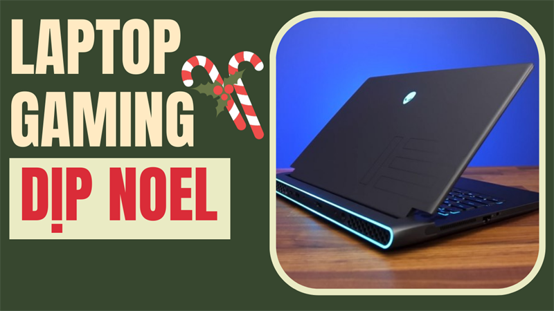 Chiến game cực sung cùng bạn bè mùa Noel cùng TOP laptop gaming đáng mua tại TGDĐ