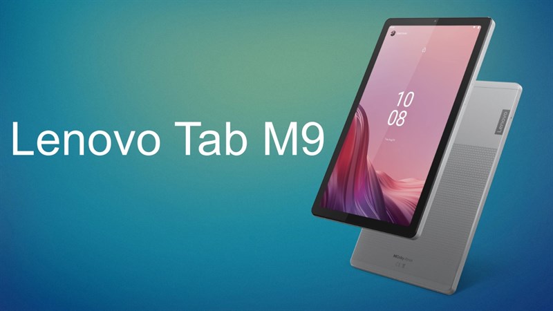 Lenovo Tab M9 ra mắt: Máy tính bảng giá rẻ có thể xem phim suốt 13 giờ