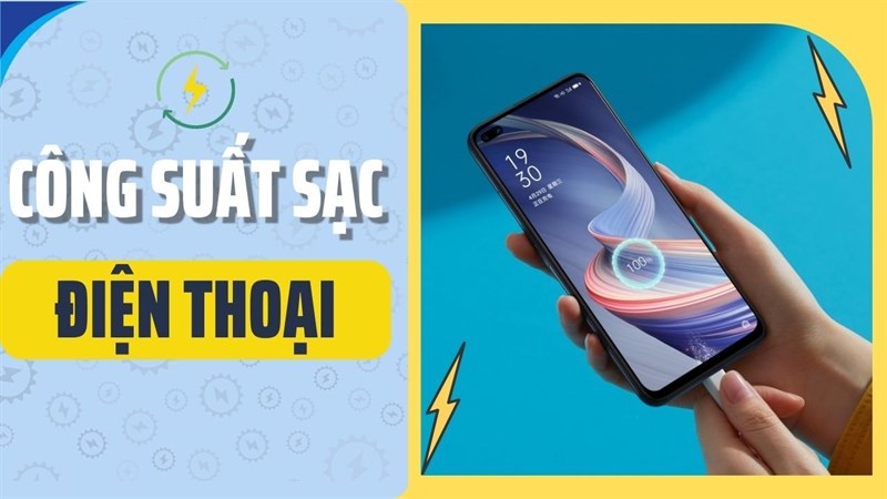 Công suất sạc cao có tốt không? Công suất sạc cao có tốt không?