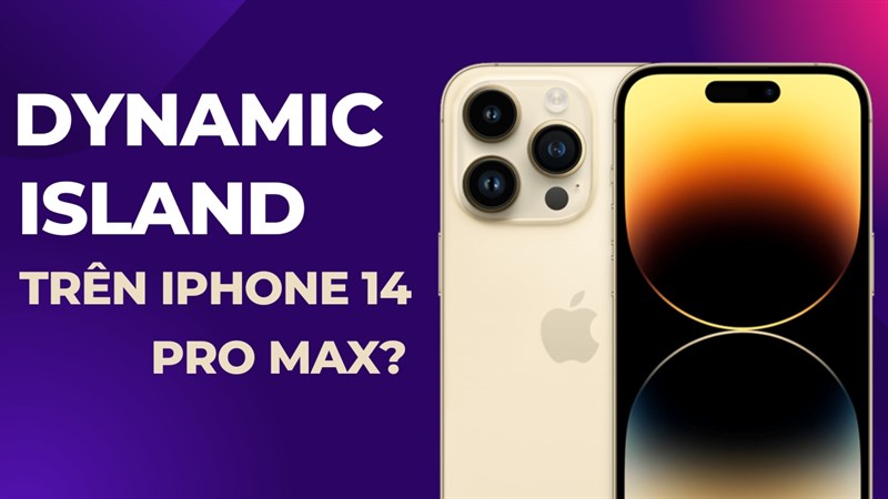 Góc tư vấn: iPhone 14 Pro Max có đáng mua không khi thiếu vắng đi Dynamic Island?