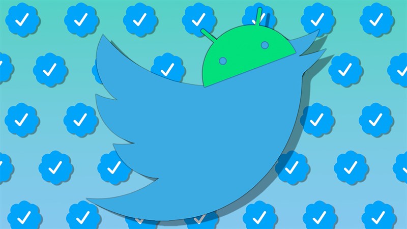 Twitter Blue chính thức có mặt trên thiết bị Android