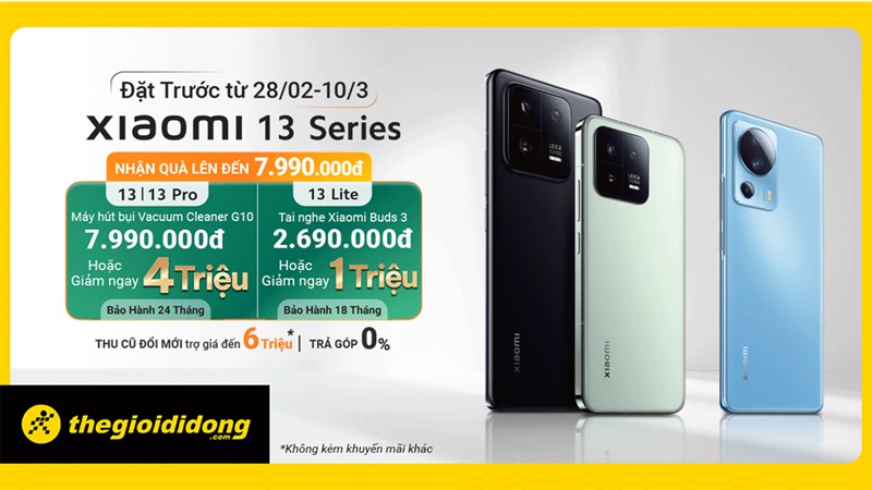 Đặt trước Xiaomi 13 Series, giá chỉ từ 11.49 triệu còn nhận thêm bộ quà gần 8 triệu