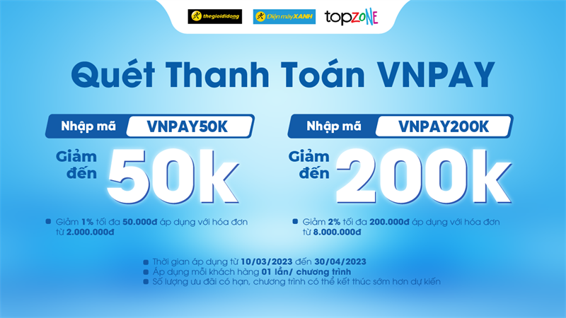 Bùng nổ ưu đãi nhập mã VNPAY tháng 3: Giảm đến 2% tối đa 200K cực đã, xem ngay! Bùng nổ ưu đãi nhập mã VNPAY tháng 3: Giảm đến 2% tối đa 200K cực đã, xem ngay!
